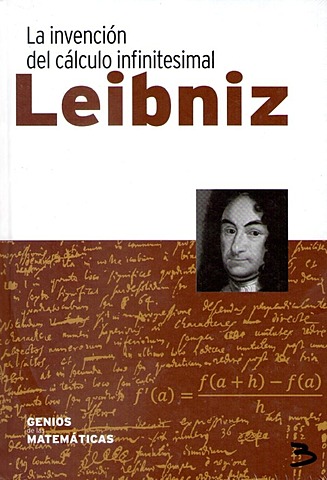 Invención del cálculo infinitesimal.