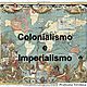 Colonialismo e imperialismo