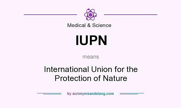 International Union for the Protection of Nature (IUPN)