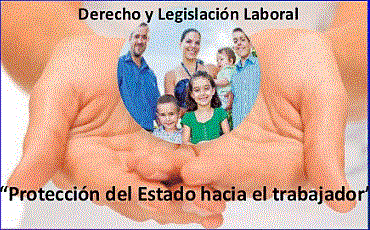 LA EVOLUCIÓN CONSTITUCIONA, EL TRABAJO COMO PROTECCION DEL ESTADO.