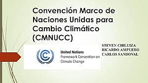 Convención Marco de las Naciones Unidas sobre el Cambio Climático