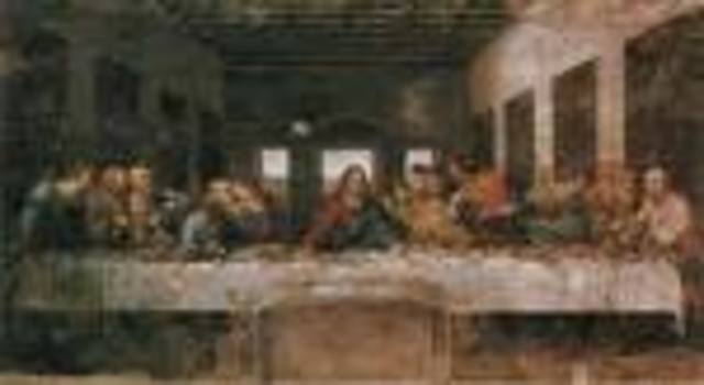 Leonardo Da Vinci finishes The Last Supper