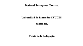 Timeline: CONCEPTO, EVOLUCIÓN  DE LA PEDAGOGÍA Y EL APRENDIZAJE SIGNIFICATIVO. Dorismel  Torregroza