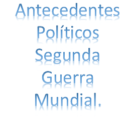 Antecedentes Políticos.