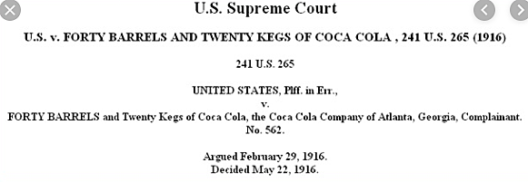 The United States Versus Forty Barrels and Twenty Kegs of Coca-Cola