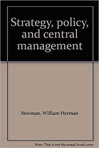 Newman & Logan y la estrategia, política y la gestión central