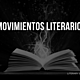 Movimientos literarios