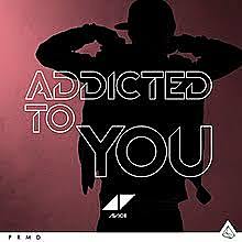 Addicted to You