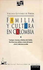 Familia y Cultura en Colombia. Virginia Gutierrez de Pineda