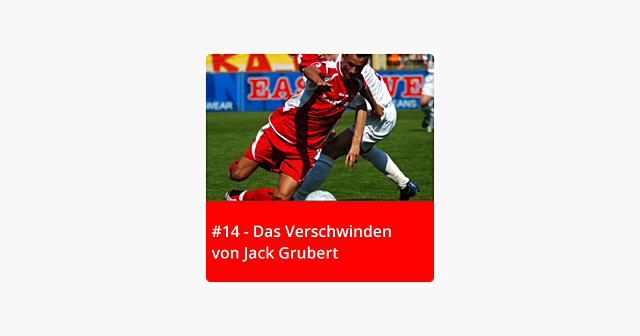 #14 – Das Verschwinden von Jack Grubert