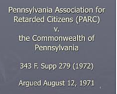Pennsylvania Association for Retarded Children v. Commonwealth of Pennsylvania