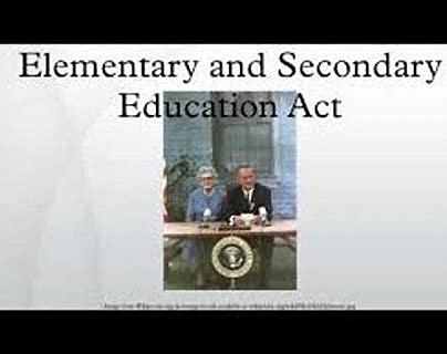 Elementary and Secondary Education Act
