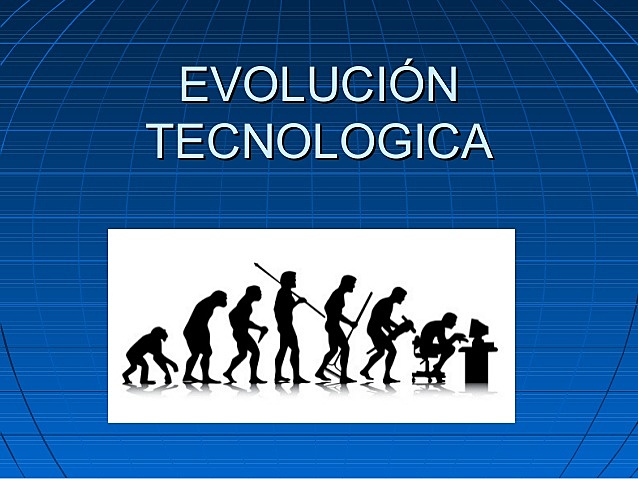 Evolución Tecnológica