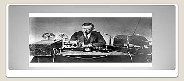 LA PRIMERA TRANSMISIÓN DE  RADIOTELEFONÍA