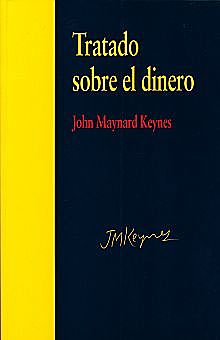 Kynes " Tratado sobre el dinero " Gran depresión