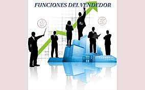 PRINCIPALES FUNCIONES DE UN VENDEDOR