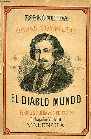 José de Espronceda publica un poema llamado: El diablo mundo