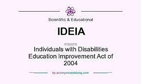 Individuals with Disabilities Education Improvement Act(IDEIA)(P.L. 108-446)