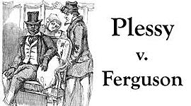 Timeline: Plessy vs Ferguson (1896)