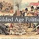 Gilded age politics