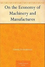 The Economy of machinery and manufactures