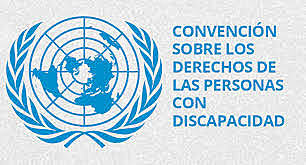 CONVENCIÓN DE LOS DERECHOS DE LAS PERSONAS CON DISCAPACIDAD