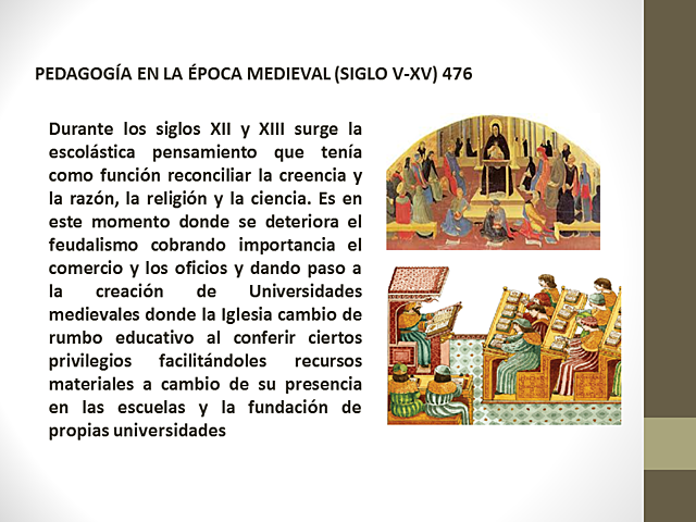 PEDAGOGÍA EN LA ÉPOCA MEDIEVAL (SIGLO V-XV)  476
