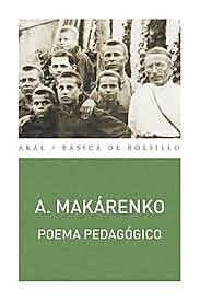 PENSAMIENTO PEDAGÓGICO SOCIALISTA: Antón Semiónovich Makarenko (1888-1939),