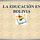La educación en bolivia
