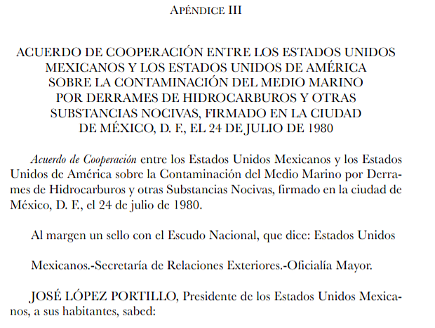 “Acuerdo de Cooperación entre los Estados Unidos de América (EUA) y los Estados Unidos Mexicanos (México) sobre la Contaminación del Medio Ambiente Marino por Derrames de Hidrocarburos y otras Sustancias Nocivas”
