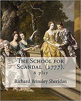 The School for Scandal.