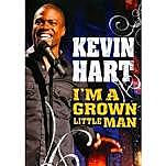 Kevin Hart: I'm a Grown Little Man