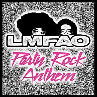 "Party Rock Anthem" by LMFAO