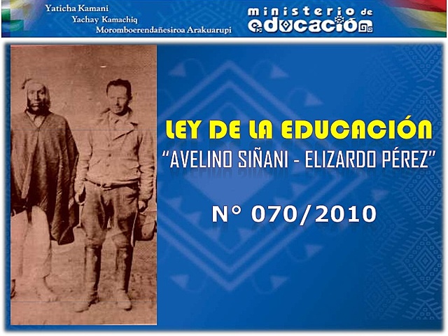 Ley 070 Avelino Siñani -Elizardo Perez
