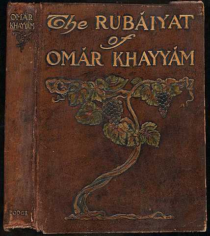 The Rubáiyát of Omar Khayyám.