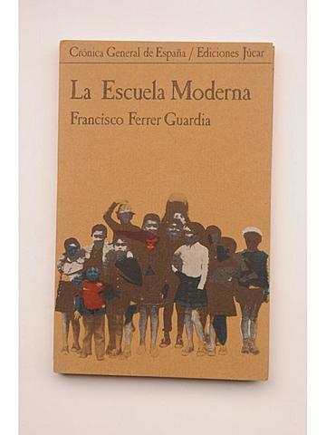 Francesc Ferrer I Guardia- "Eskola modernoa" liburua argitaratu