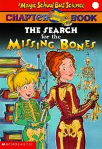 The seach for the missing bone (the magic school bus)