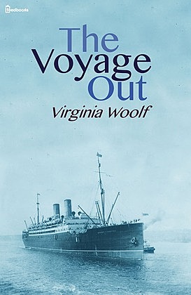 The Voyage Out.
