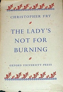 The Lady's Not For Burning.