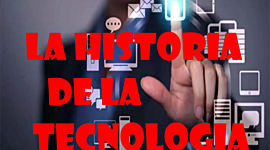 Timeline: La Historia De La Tecnologia
