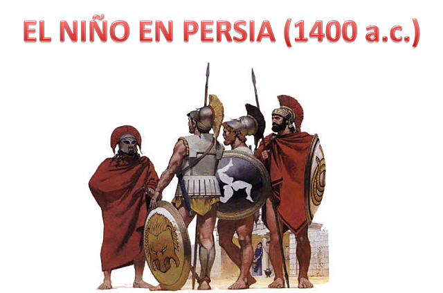 EL NIÑO EN PERSIA (1400 a.c.)