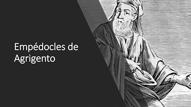 Empédocles   495 – 444 a. c