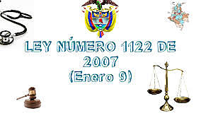 LEY 1122  de 2007,