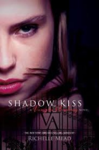 Shadow Kiss by Richelle Mead