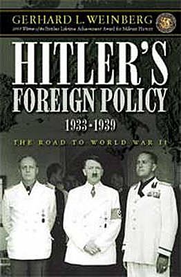 The Foreign Policy of Hitler's Germany (Gerhard Weinberg)