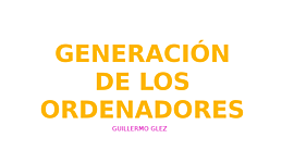 Timeline: Generaciones de los ordenadores