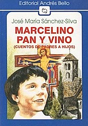 Marcelino Pan y Vino- Jose María Sánchez Silva