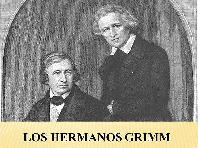 LOS HERMANOS GRIMM (Jacob Grimm y Wilhem Grimm)