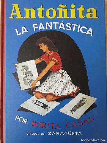 ANTOÑITA LA FANTÁSTICA (Borita Casas)