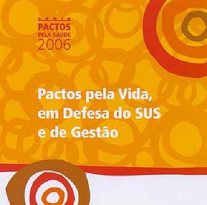 Criação do Pactos pela Vida, em defesa do SUS e de gestão